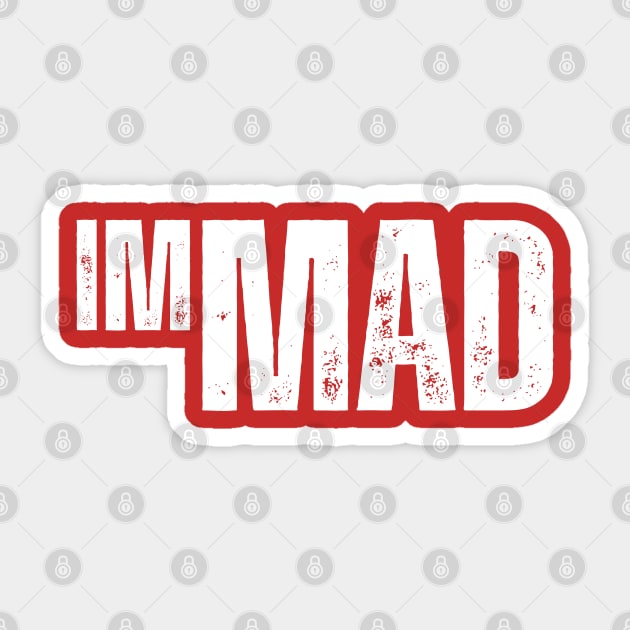 i'm mad Sticker by ohyeahh